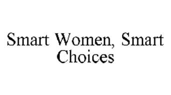 SMART WOMEN, SMART CHOICES