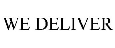 we deliver we deliver