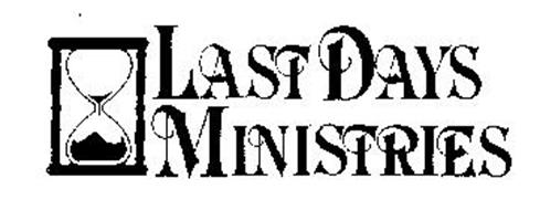 LAST DAYS MINISTRIES