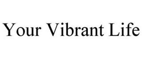 YOUR VIBRANT LIFE