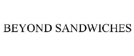 BEYOND SANDWICHES