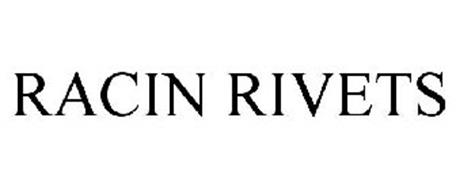 RACIN RIVETS