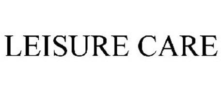 LEISURE CARE Trademark of Leisure Care, LLC Serial Number: 85326521 ...