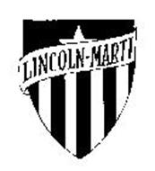 LINCOLN-MARTI Trademark of Lincoln-Marti Schools, L.L.C. Serial Number ...