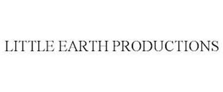 LITTLE EARTH PRODUCTIONS