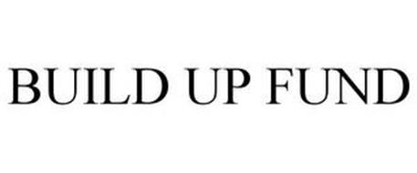 BUILD UP FUND