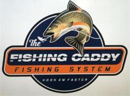 THE FISHING CADDY FISHING SYSTEM HOOK EMFASTER