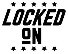 LOCKED ON Trademark of Locked on Podcast Network LLC Serial Number ...