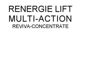 RENERGIE LIFT MULTI-ACTION REVIVA-CONCENTRATE