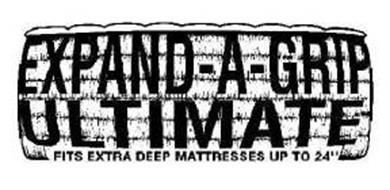 EXPAND-A-GRIP ULTIMATE FITS EXTRA DEEP MATTRESSES UP TO 24"