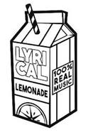 LYRICAL LEMONADE 100% REAL MUSIC