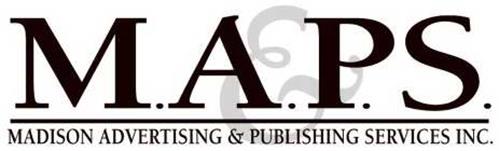 M.A.P.S. MADISON ADVERTISING & PUBLISHING SERVICES INC.