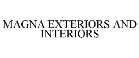 MAGNA EXTERIORS AND INTERIORS Trademark of Magna International Inc ...