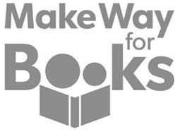 MAKE WAY FOR BOOKS