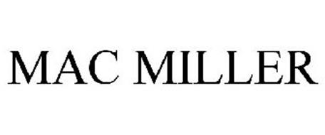  MAC MILLER Trademark of Malcolm McCormick pka MAC MILLER 