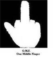 O.M.F.  ONE MIDDLE FINGER