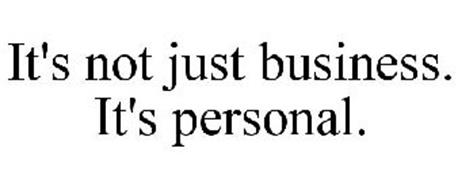 IT'S NOT JUST BUSINESS. IT'S PERSONAL. Trademark of Mani Ellis & Layne ...