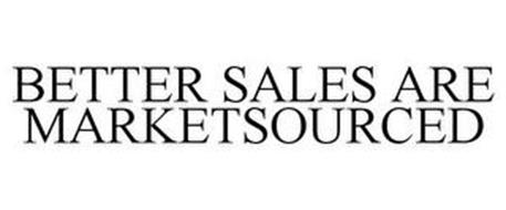 BETTER SALES ARE MARKETSOURCED