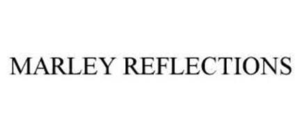 MARLEY REFLECTIONS