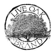 LIVE OAK BRAND Trademark of Maryland Brand Management, Inc ...