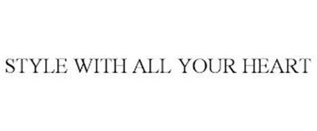 STYLE WITH ALL YOUR HEART