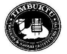 TIMBUKTU TRADERS & SAFARI OUTFITTERS LTD Trademark of MAZZAS, STANLEY ...