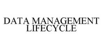 DATA MANAGEMENT LIFECYCLE