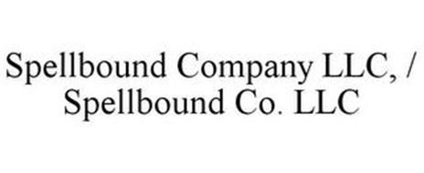 SPELLBOUND COMPANY LLC, / SPELLBOUND CO. LLC