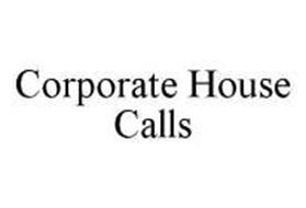 CORPORATE HOUSE CALLS