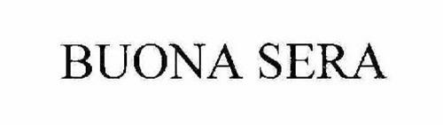 BUONA SERA Trademark of MICHAEL GABLES, INC.. Serial Number: 76652869 ...