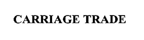 CARRIAGE TRADE Trademark of Millbrook Distribution Services Inc ...