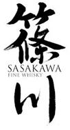 SASAKAWA FINE WHISKY