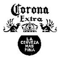 CORONA EXTRA LA CERVEZA MAS FINA Trademark of Modelo MKT de México, S ...