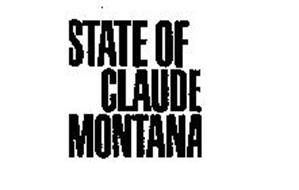 STATE OF CLAUDE MONTANA Trademark of MONTANA, CLAUDE Serial Number