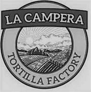 LA CAMPERA TORTILLA FACTORY