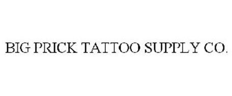 BIG PRICK TATTOO SUPPLY CO. Trademark of Morgan, William Scott. Serial ...