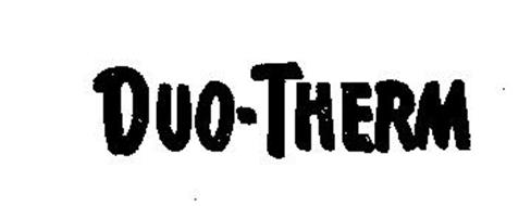 DUO-THERM Trademark of MOTOR WHEEL CORPORATION. Serial Number: 73028976