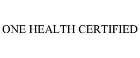 ONE HEALTH CERTIFIED