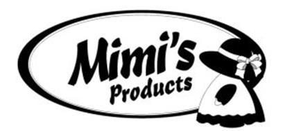 MIMI'S PRODUCTS Trademark of N.A.C. Corp.. Serial Number: 77874256 ...