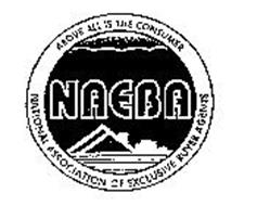 NAEBA ABOVE ALL IS THE CONSUMER NATIONAL ASSOCIATION OF EXCLUSIVE BUYER AGENTS