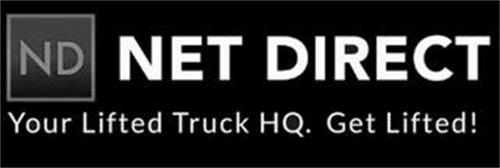 ND NET DIRECT YOUR LIFTED TRUCK HQ. GETLIFTED!