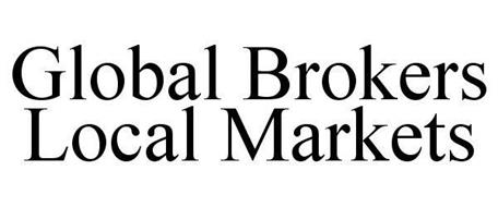 GLOBAL BROKERS LOCAL MARKETS