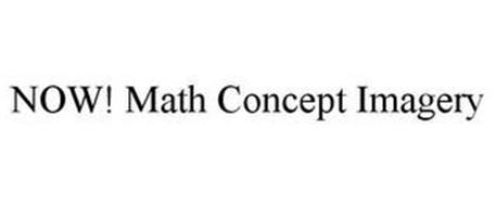 NOW! MATH CONCEPT IMAGERY