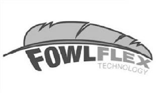 FOWLFLEX TECHNOLOGY