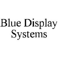 BLUE DISPLAY SYSTEMS