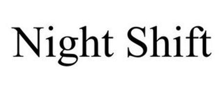 NIGHT SHIFT Trademark of Night Shift LLC. Serial Number: 87227816 ...