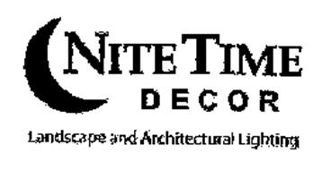 NITE TIME DECOR LANDSCAPE AND ARCHITECTURAL LIGHTING