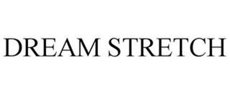 DREAM STRETCH