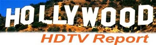 HOLLYWOOD HDTV REPORT