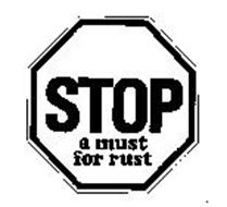 STOP A MUST FOR RUST